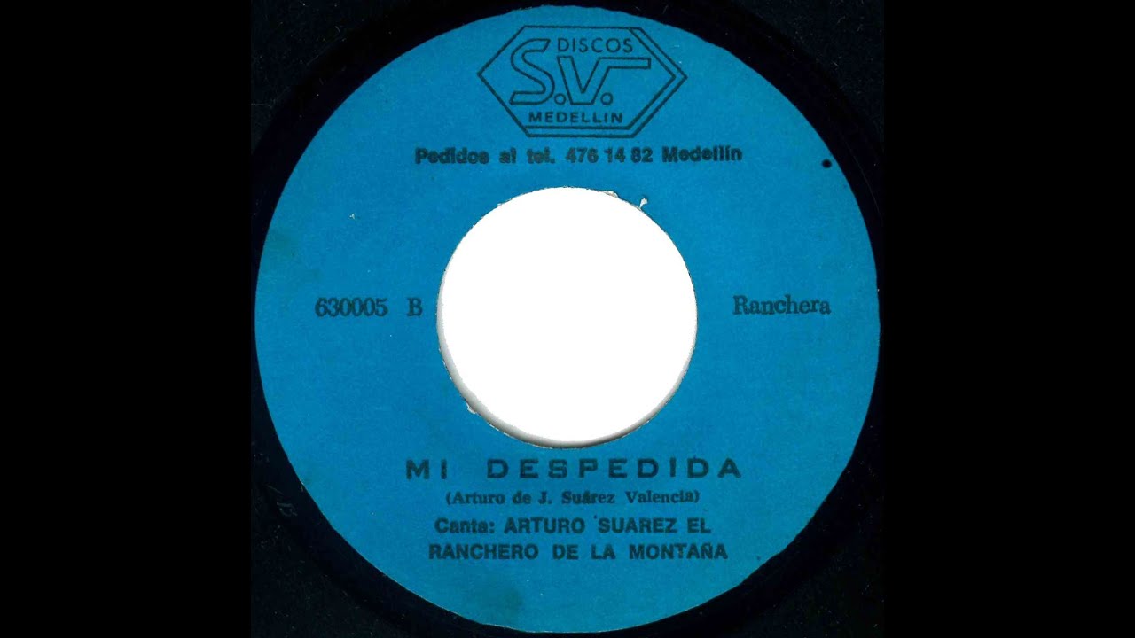 Mi Despedida (Arturo De J. Suarez Valencia)Ranchera - Arturo Suarez
