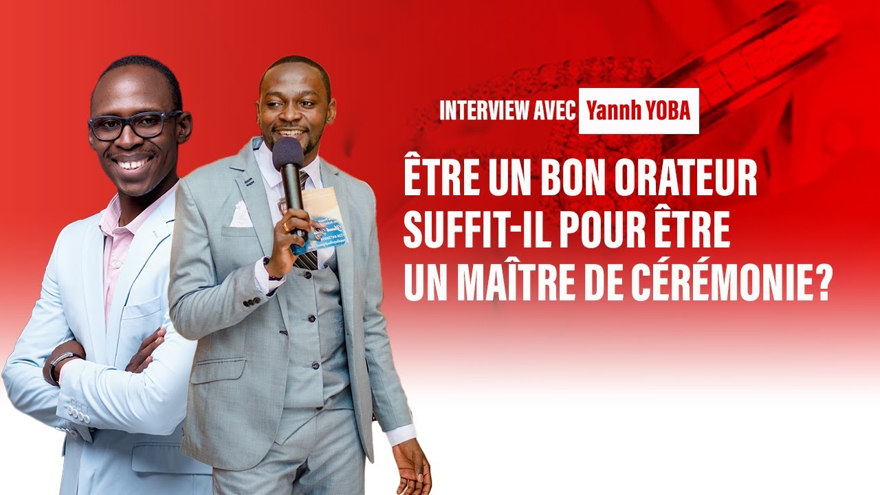 ÊTRE UN BON ORATEUR SUFFIT-IL POUR ÊTRE UN MAÎTRE DE CEREMONIE? (Interview avec Yann YOBA)