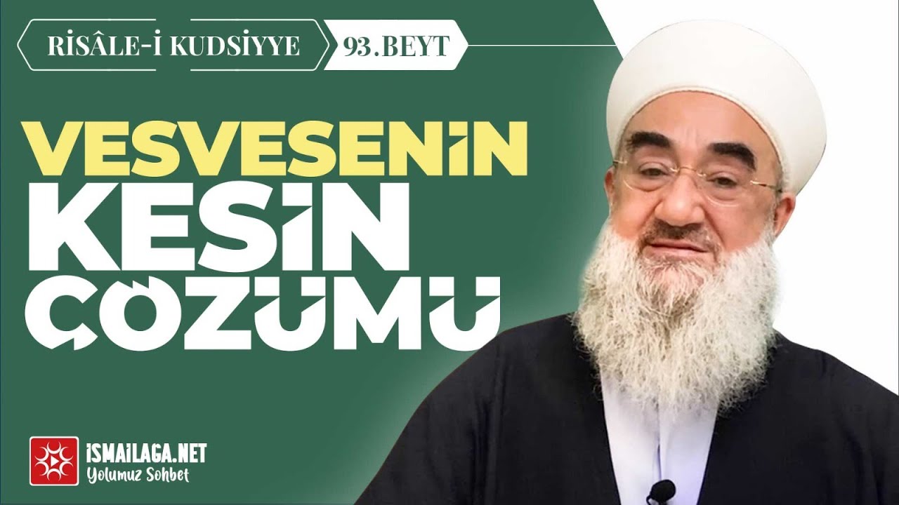 Risâle-i Kudsiyye 93. Beyt Tercüme ve Şerhi – Ramazan İlhan Hoca Efendi