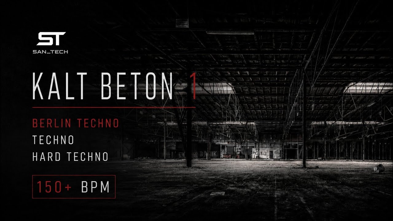 BERLIN TECHNO | 150 BPM | KALT BETON 1 | San_Tech ft. Alignment,Klaudia Gawlas,Dyen etc..