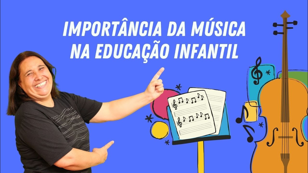 Importância da Música na Educação Infantil