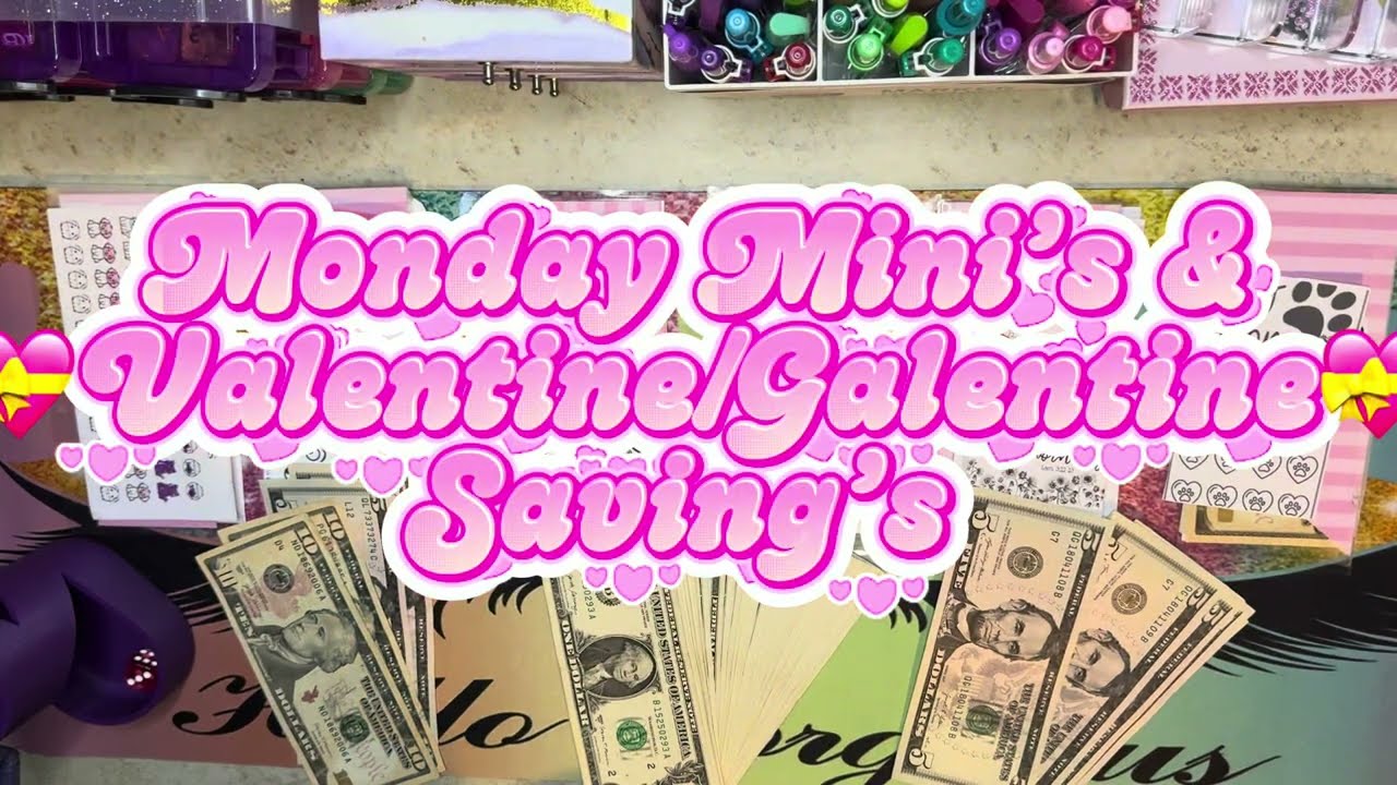 Monday Mini’s & 💝 Valentine/Galetine Saving’s 💝