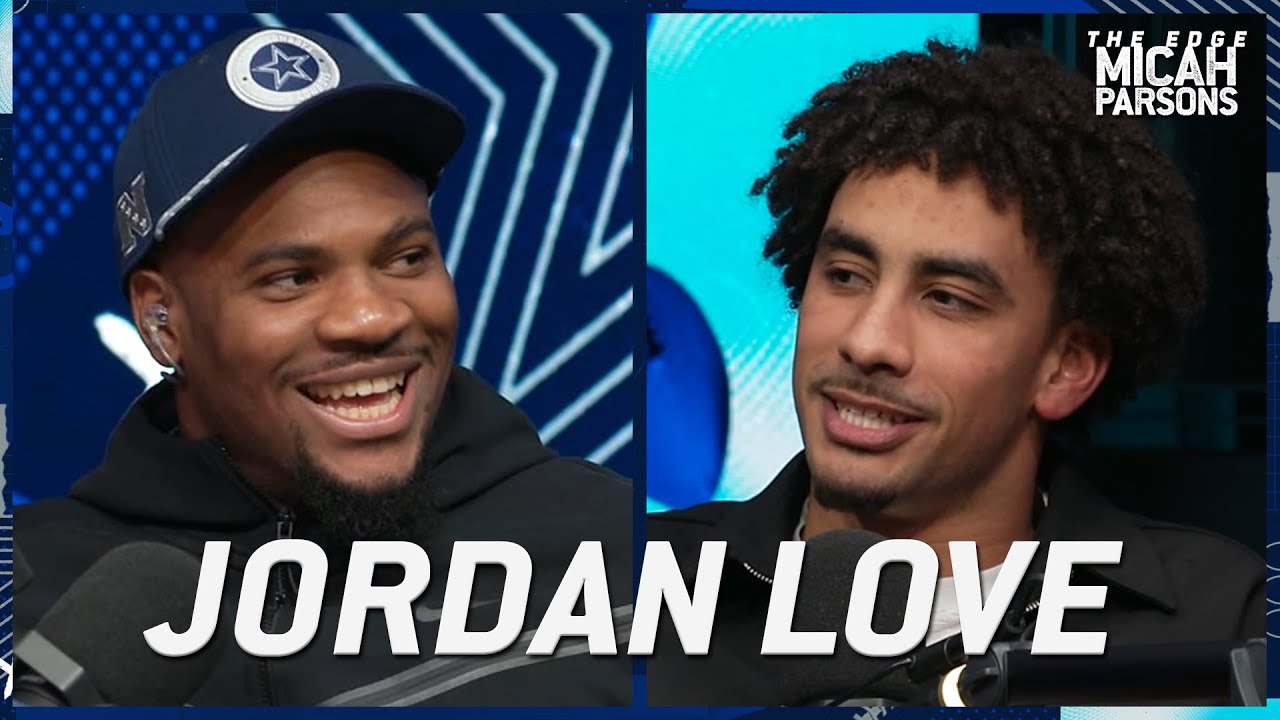 Jordan Love Explains How Packers Beat Cowboys and Micah Tells Eagles Draft Story | The Edge, Ep. 20