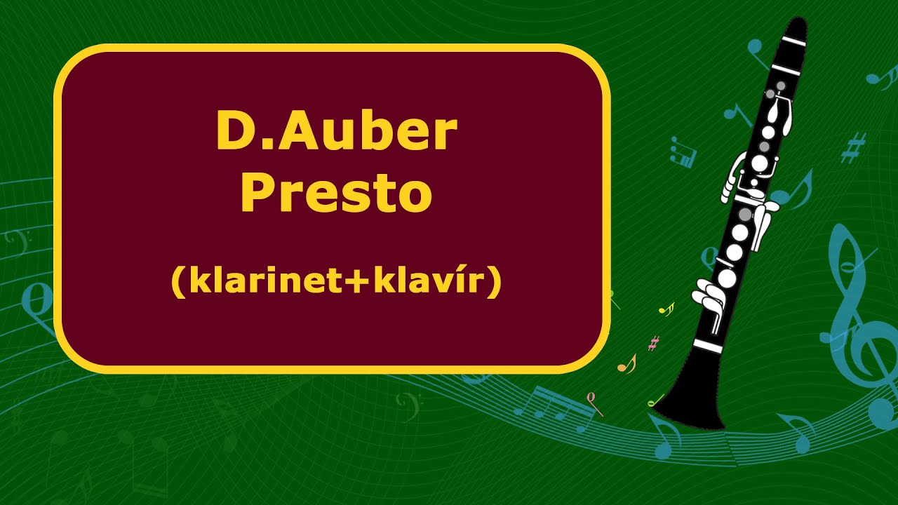 Daniel Auber - Presto / klarinet + klavírní doprovod