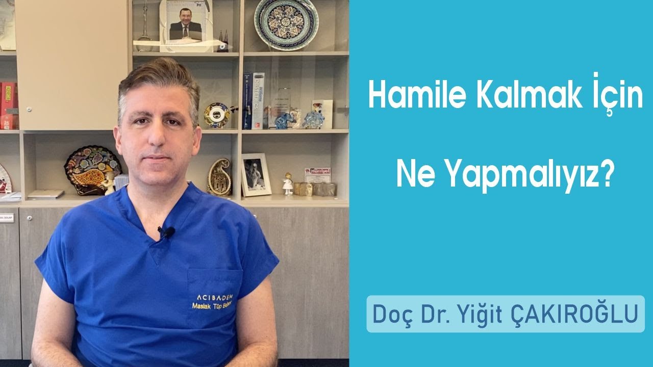 Hamile Kalmak İ&ccedil;in Ne Yapmalıyız?