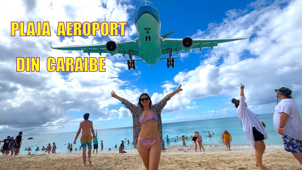 ZI cu GHINION pe PLAJA AEROPORT din Saint Maarten | Maho Beach