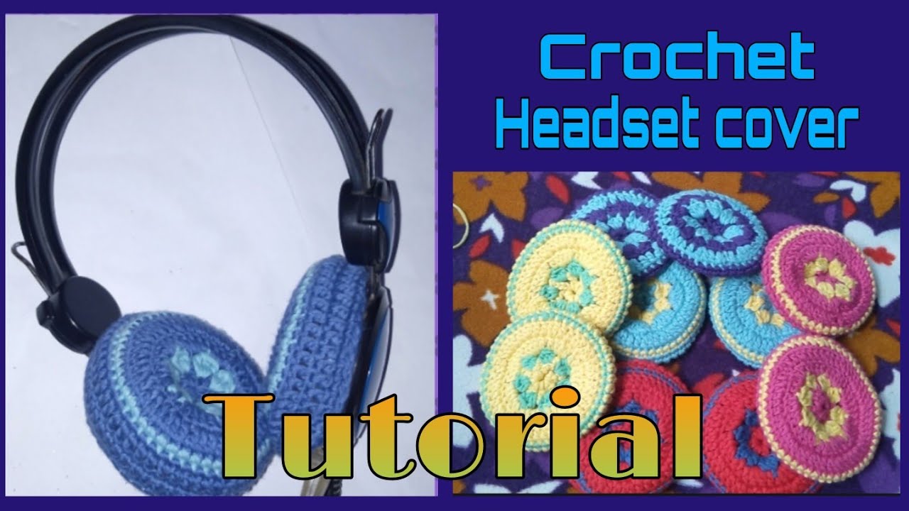 Headset cover crochet tutorial step by step | by Sandz crochet and craft