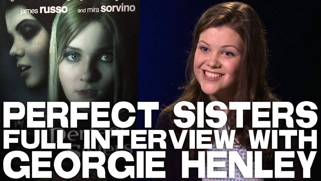 Georgie Henley Talks PERFECT SISTERS