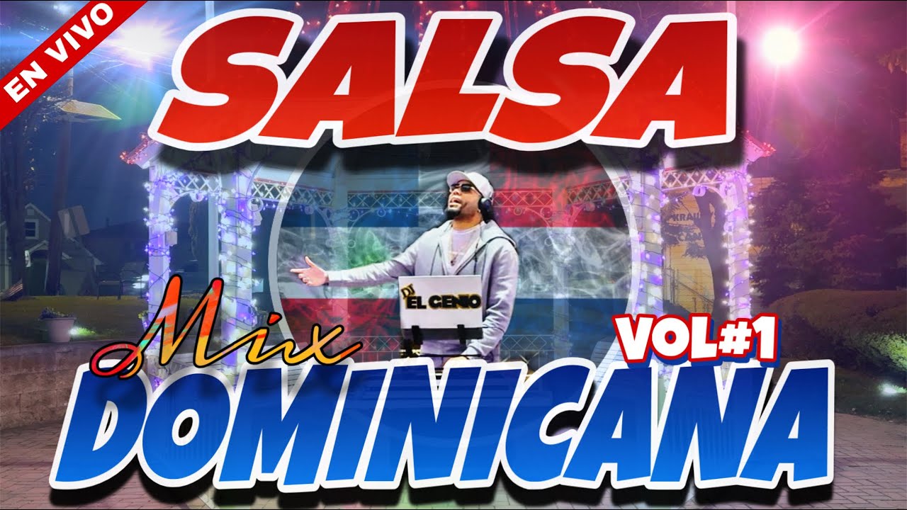 SALSA DOMINICANA VOL#1  SALSA MIX MESCLANDO EL GENIO  LAS MEJORES SALSAS DE RD 