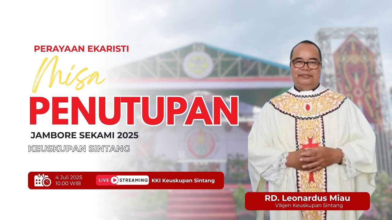 LIVE | MISA PENUTUPAN JAMBORE KEUSKUPAN SINTANG TAHUN 2025