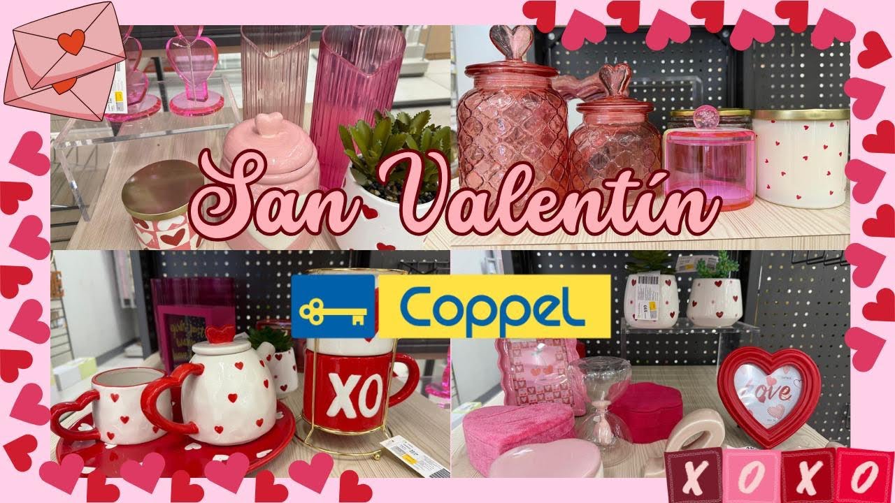 ♥️ SAN VALENTIN YA LLEGÓ A COPPEL, corre para que no te quedes sin el 🎁 para esa persona especial ♥️