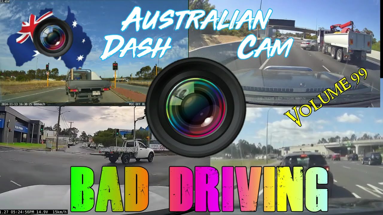 Aussiecams - AUSTRALIAN DASH CAM BAD DRIVING volume 99