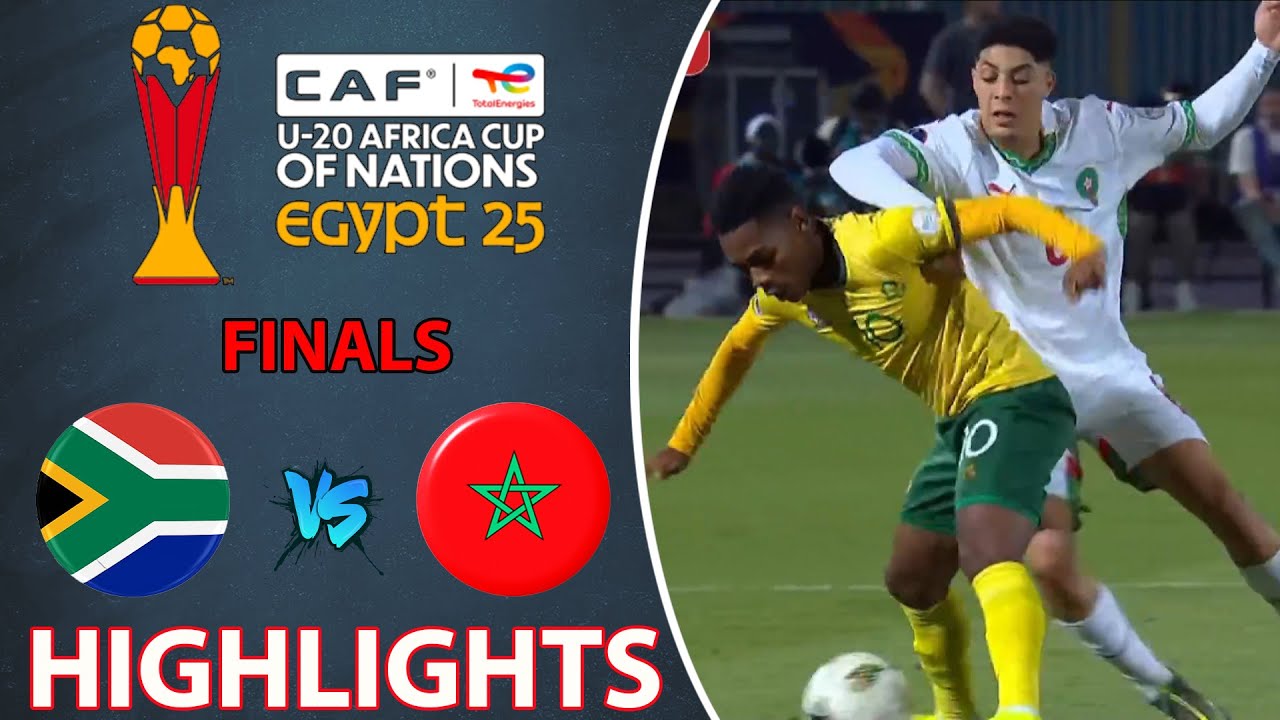 Finals | South Africa vs Morocco Highlights | U-20 AFRICA CUP OF NATIONS 19-5-2025
