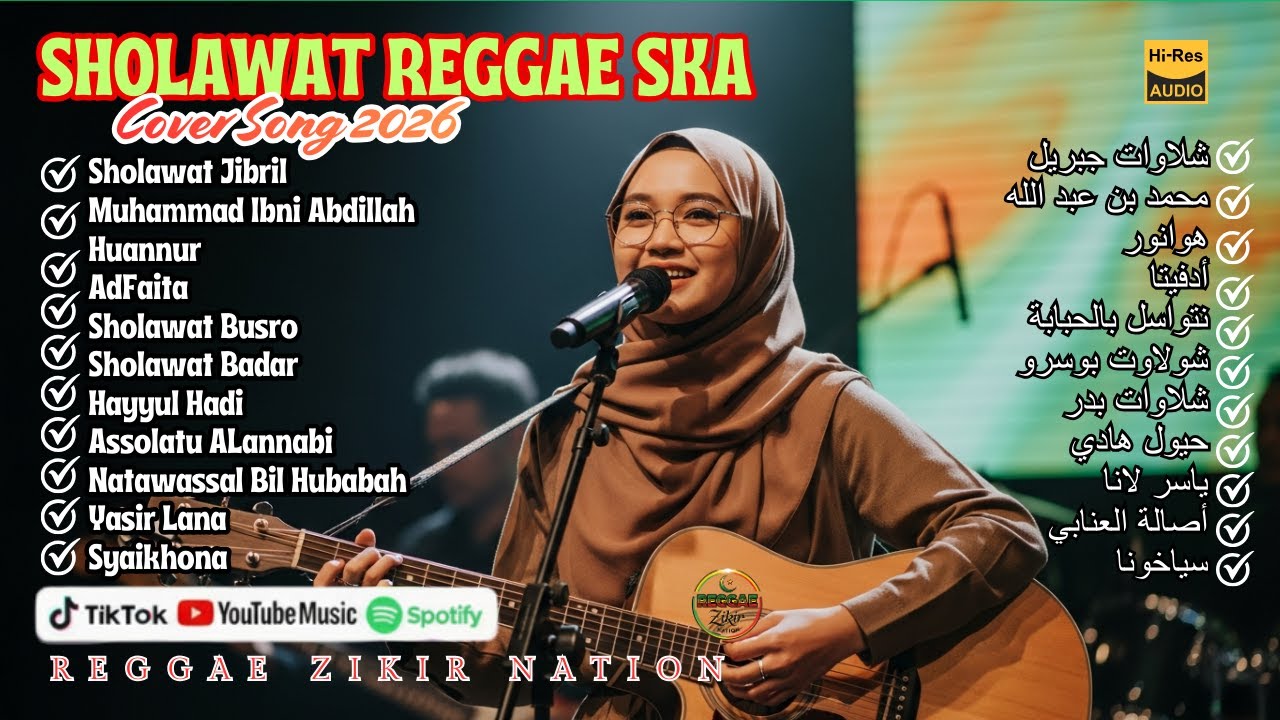 RELAXING SHOLAWAT REGGAE COVER 2026 DZIKIR RELIGI ISLAMI VIRAL TIKTOK SPOTIFY PENENANG HATI