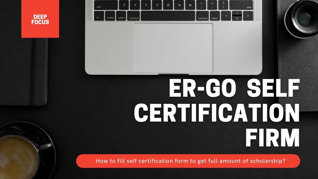 How to fill Er-Go's self certification form | get full amount of scholarship | Must watch