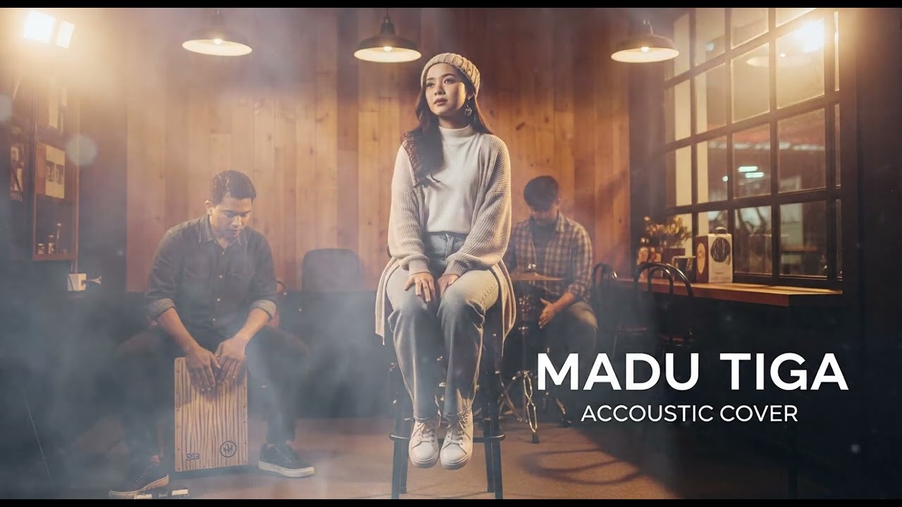 MADU TIGA  || ACCOUSTIC COVER