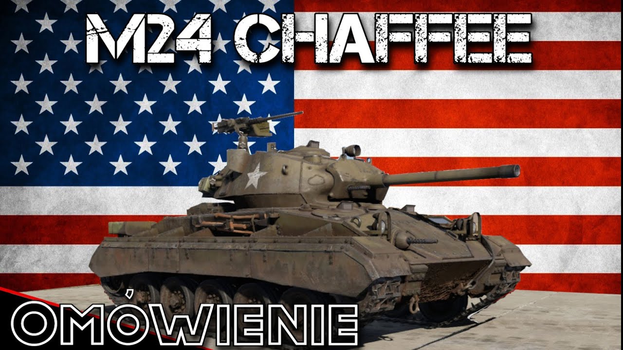 M24 Chaffee - Najlepszy czołg lekki 2WŚ - Om&oacute;wienie 60FPS.