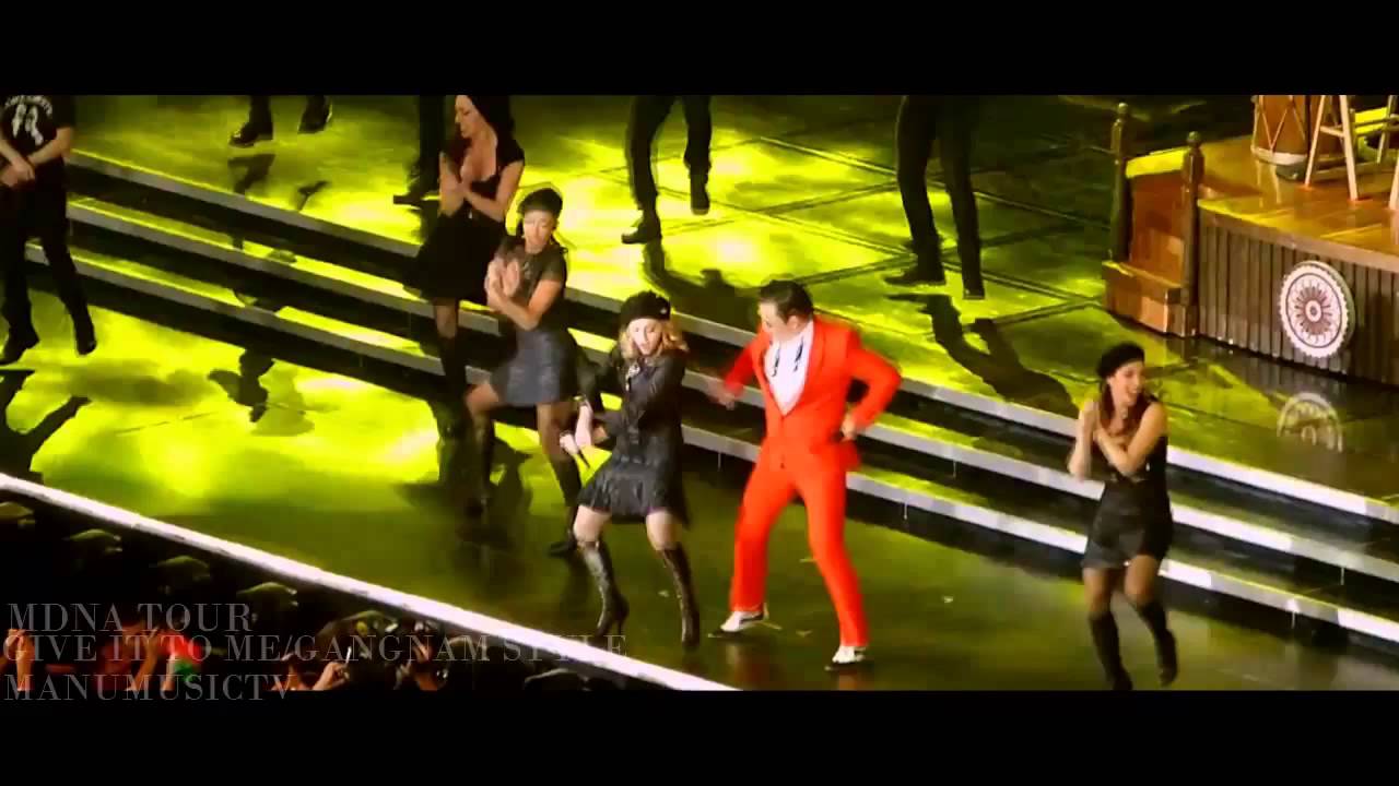 Madonna Give It To Me gangnam style Ft Psy MDNA TOUR  HD
