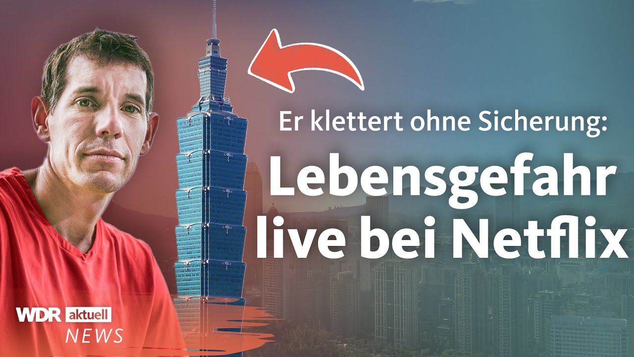 Extremkletterer Alex Honnold klettert ungesichert & live auf Wolkenkratzer | WDR Aktuelle Stunde