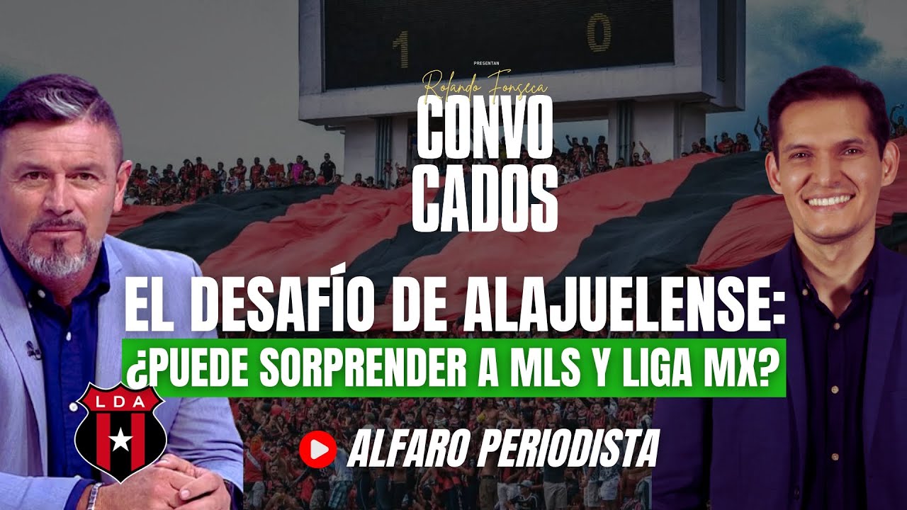 Costa Rica deja en manos de Alajuelense tarea enorme 👉🏻 ¿Competirá con Liga MX y MLS? 🔥CONVOCADOS