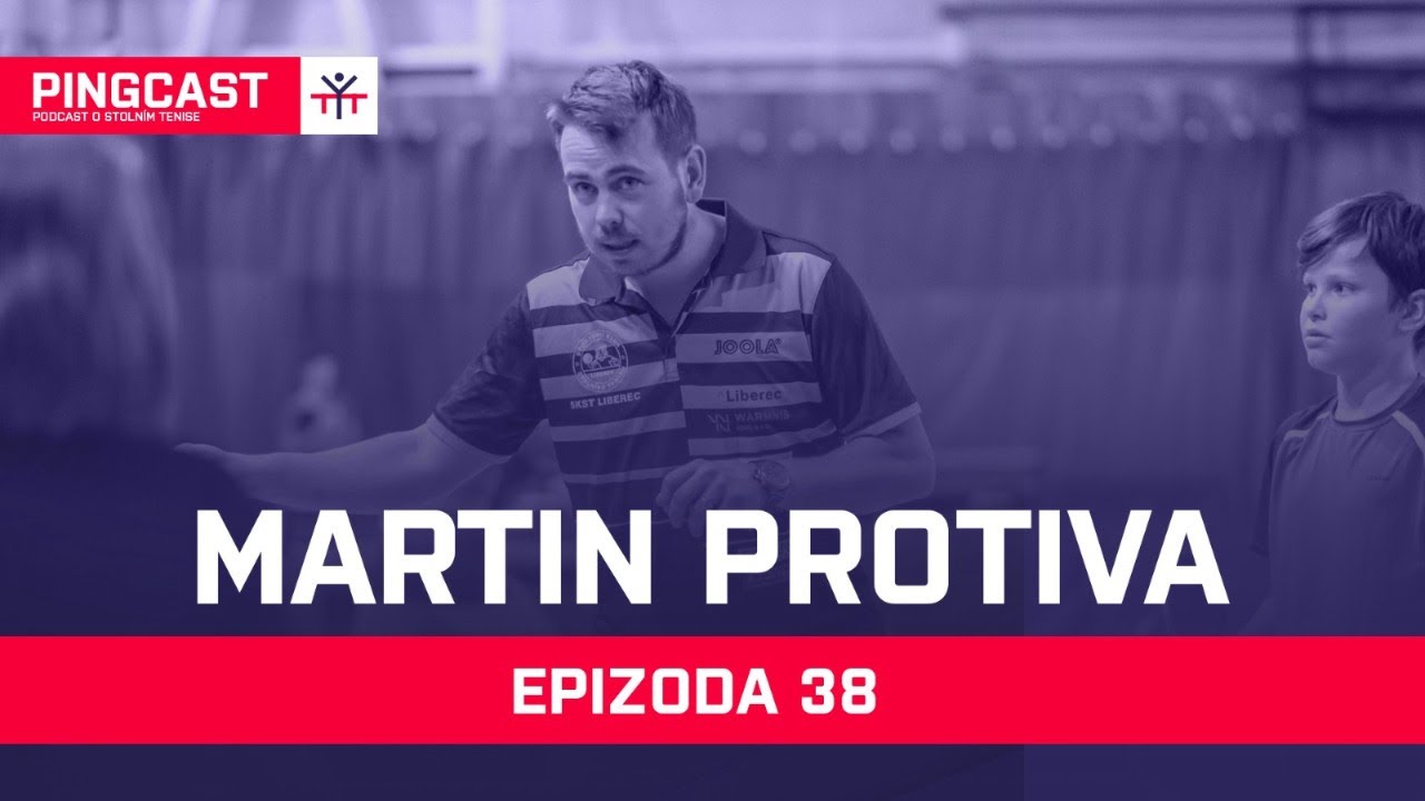 PingCast#38 Martin Protiva: Po večerech m&iacute;sto televize bal&iacute;m pingpongov&eacute; kartičky.