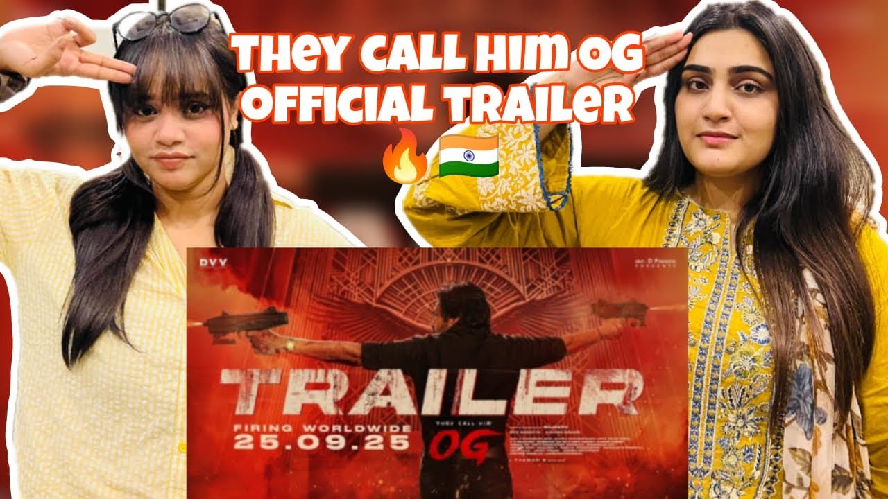 Pak Girls reacts to Official Trailer | They call him OG | Pawan kalyan | Emran hashmi | sunjeet | 😍