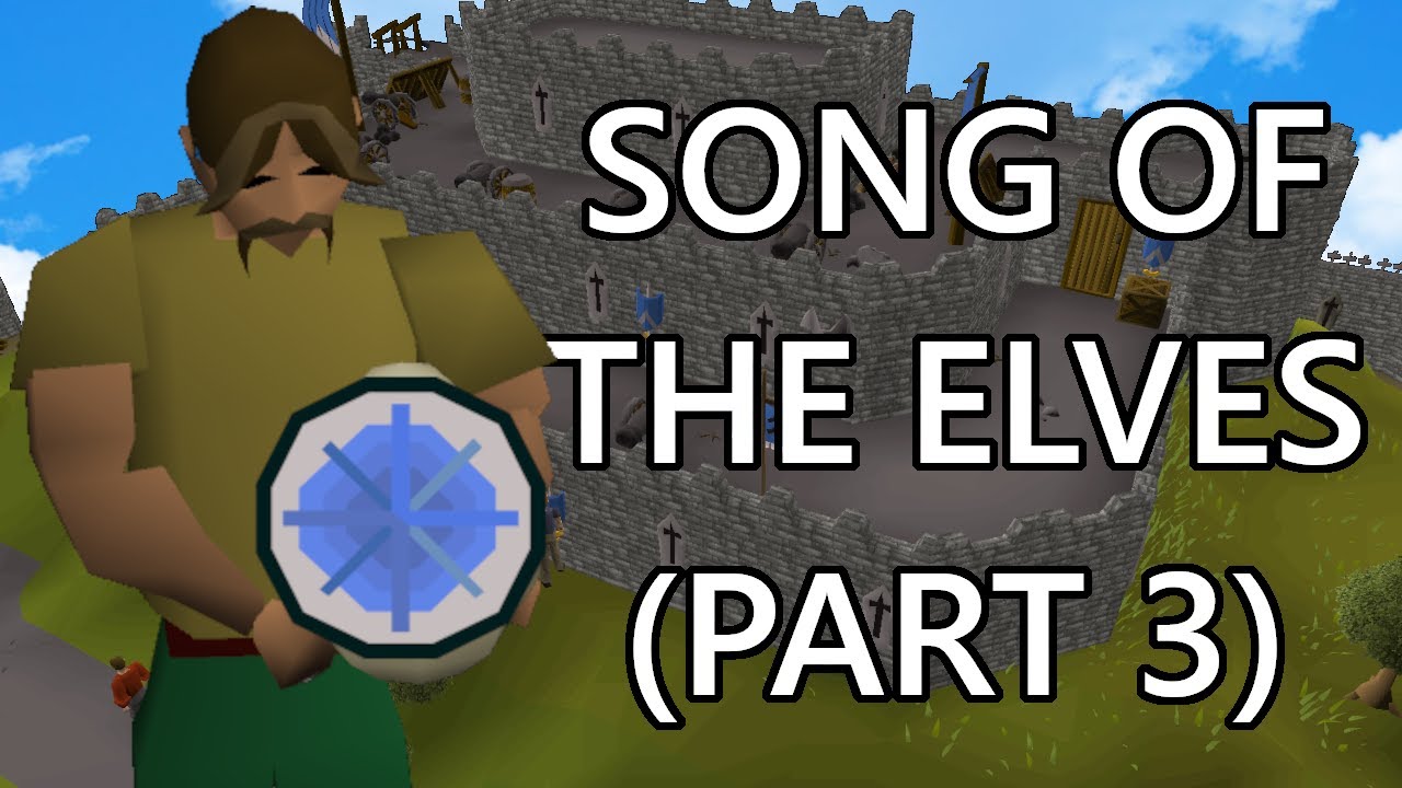 OSRS with no guides | Song of the Elves (part 3)