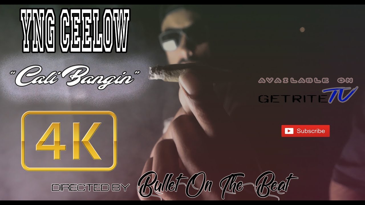 YNG Ceelow - Cali Bangin (Official Music Video 2018) Produced by Bullet On The Beat