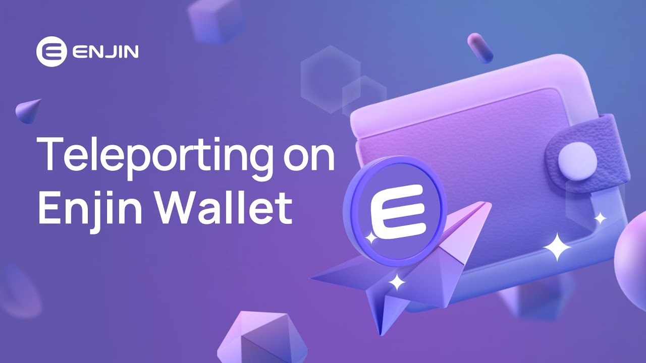 Teleporting on Enjin Wallet