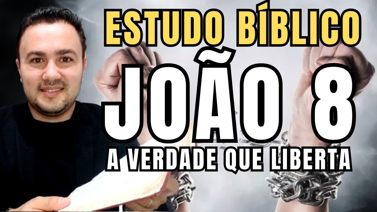 📖JOÃO 8 EXPLICADO | A VERDADE QUE LIBERTA