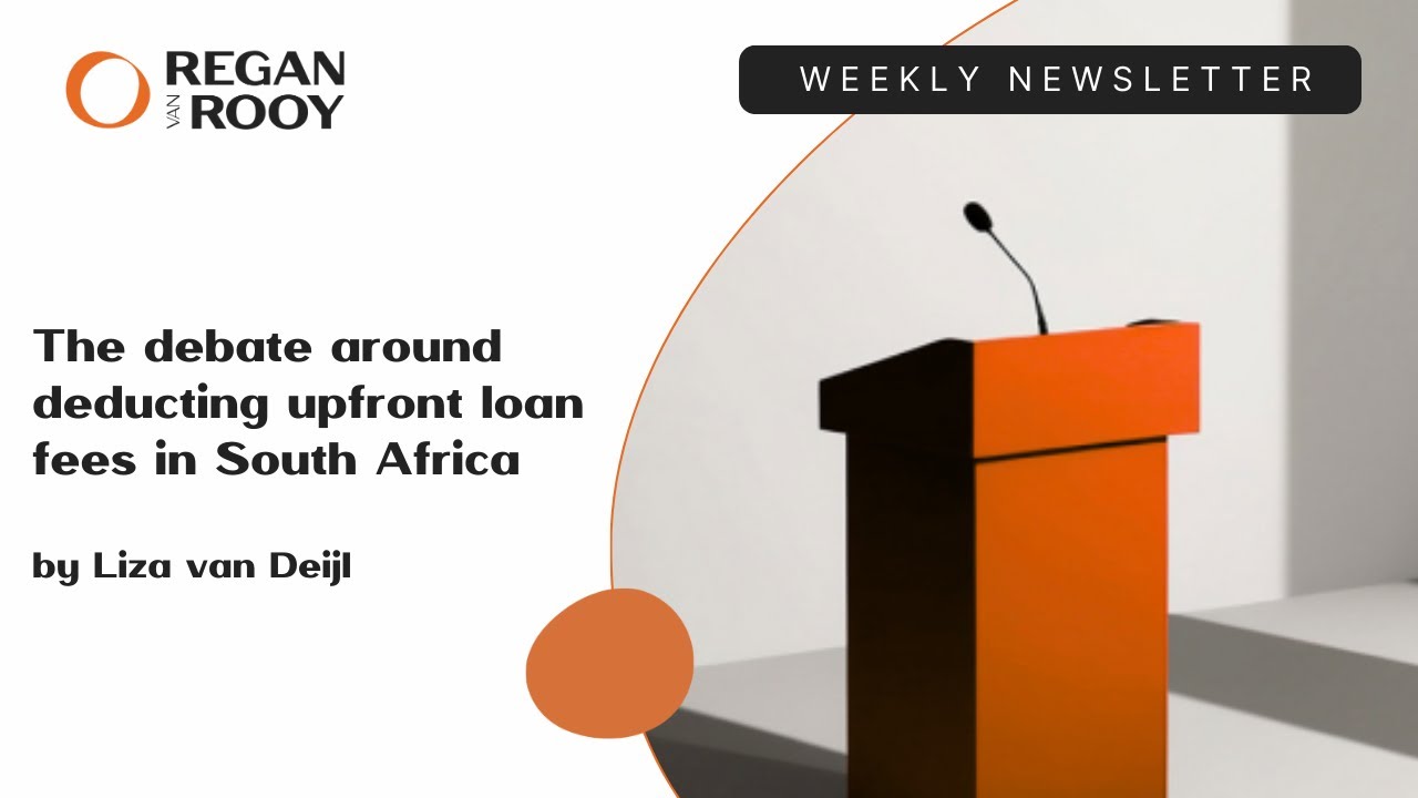 The debate around deducting upfront loan fees in South Africa