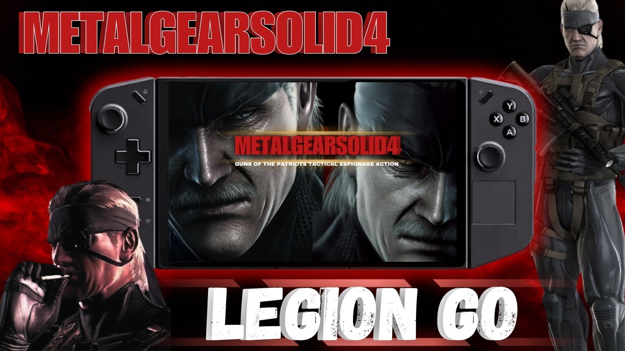 METAL GEAR 4 ( LEGION GO )