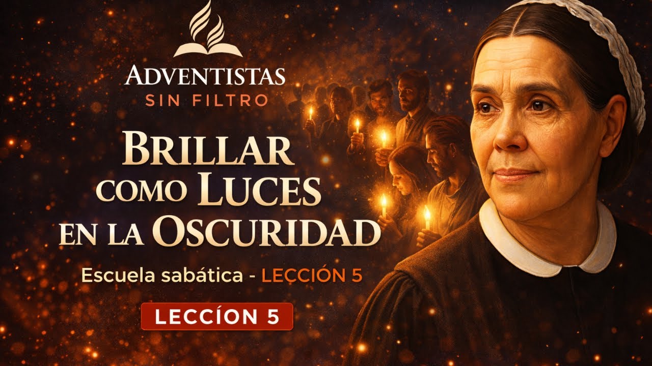 LECCIÓN 5 | Brillar como luces en la noche | Escuela Sabática Comentario Bíblico + Elena de White