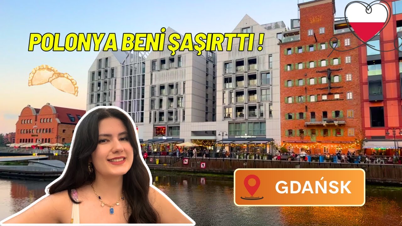 Polonya Beni Şaşırttı! | Gdansk&rsquo;ı B&ouml;yle Beklemiyordum 🇵🇱