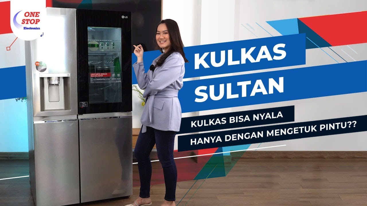 Kulkas Sultan Bisa Nyala Dengan Mengetuk Pintu? | GC-X257CSES Kulkas LG Side by Side