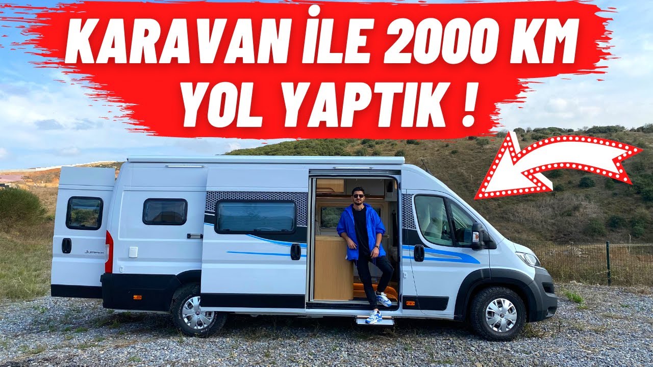 KARAVAN İLE 2000 KM YOL YAPTIK !