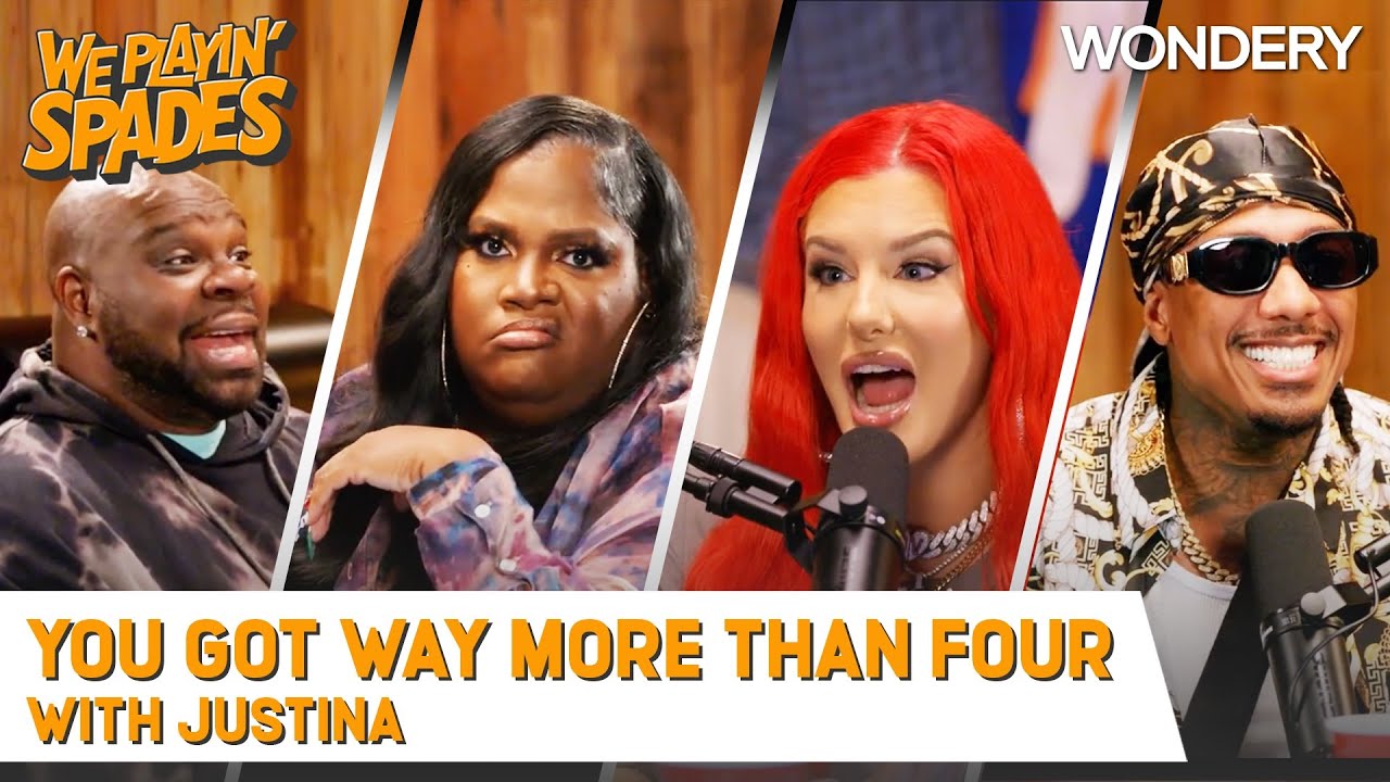 “You Got Way More Than Four, Nick” With Justina