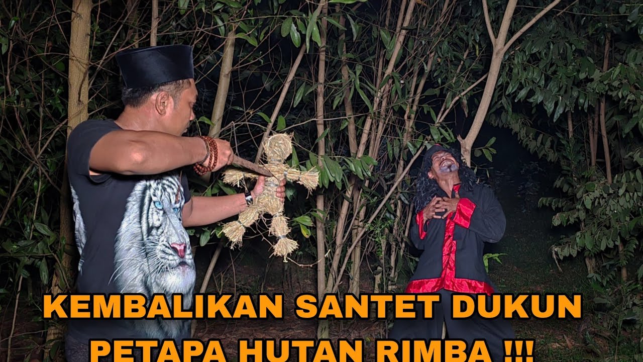 KEMBALIKAN SANTET DUKUN PETAPA TERNYATA DARI GUNUNG SANTET/arya prana terbaru