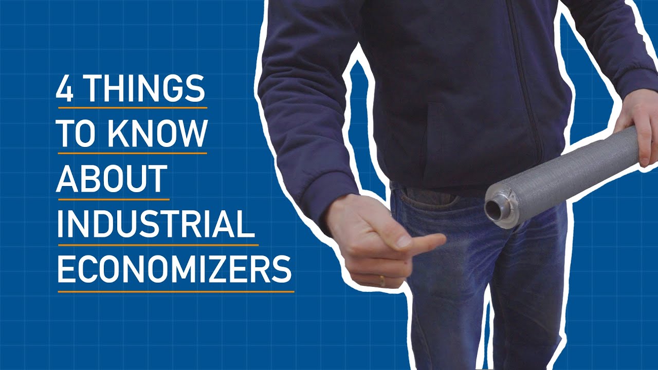 Industrial Economizers Explained: 4 Things you should know