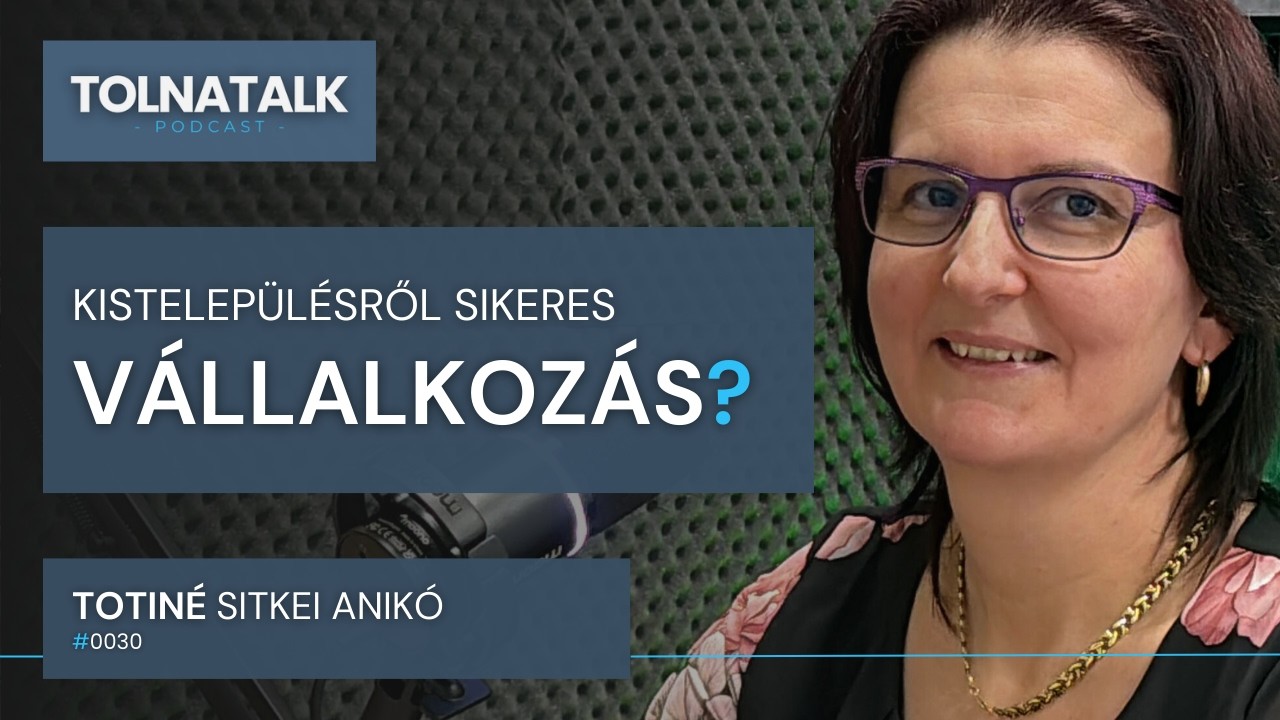 Házi süteményekből sikeres vállalkozás? | Totiné Sitkei Anikó | TolnaTalk | #0030