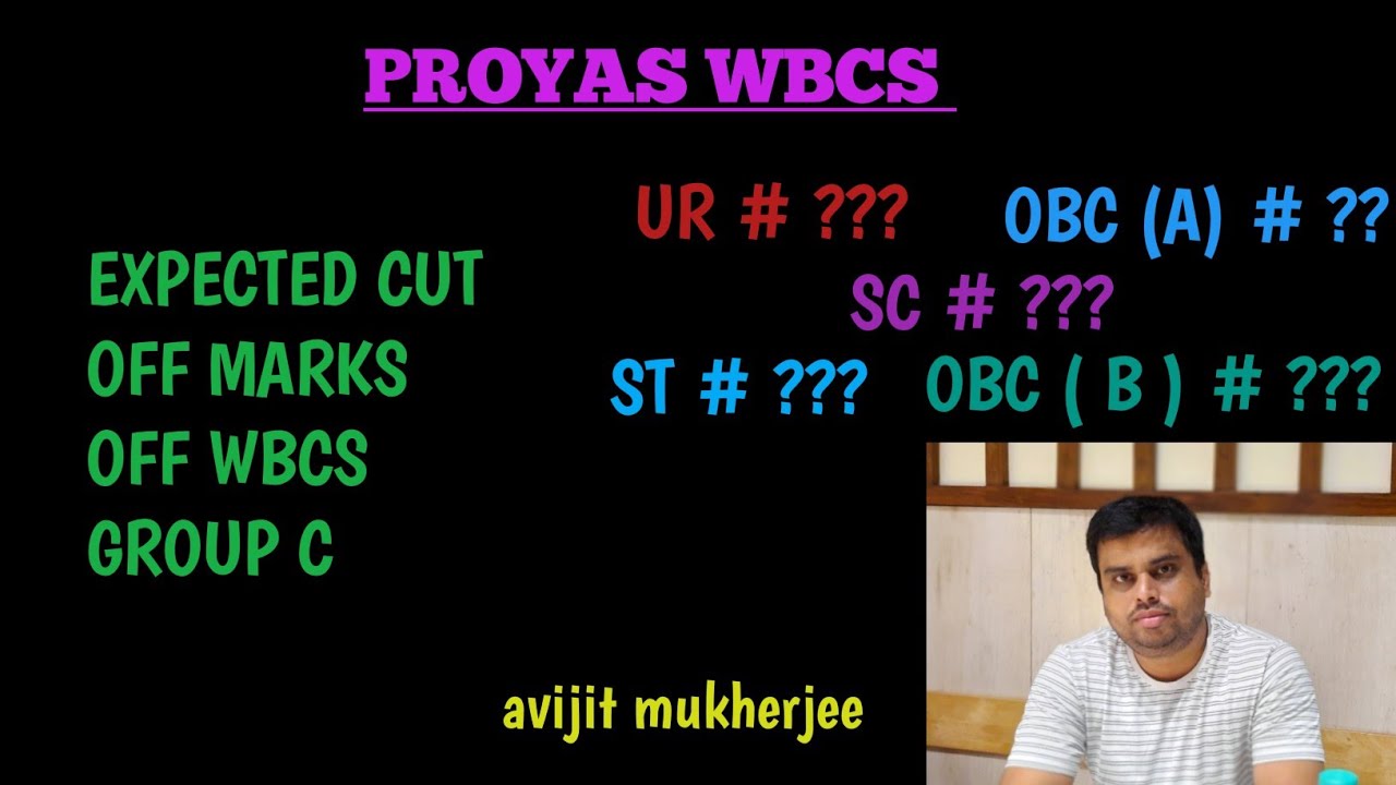 EXPECTED CUT OFF MARKS OF WBCS GROUP - C 2019 # WBCS 2019 GROUP C CUT OFF