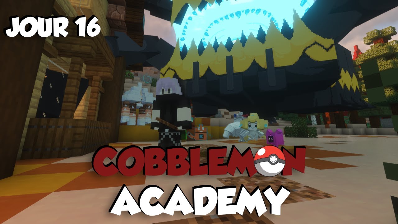 Cobblemon Academy avec Vous ! Jour 16