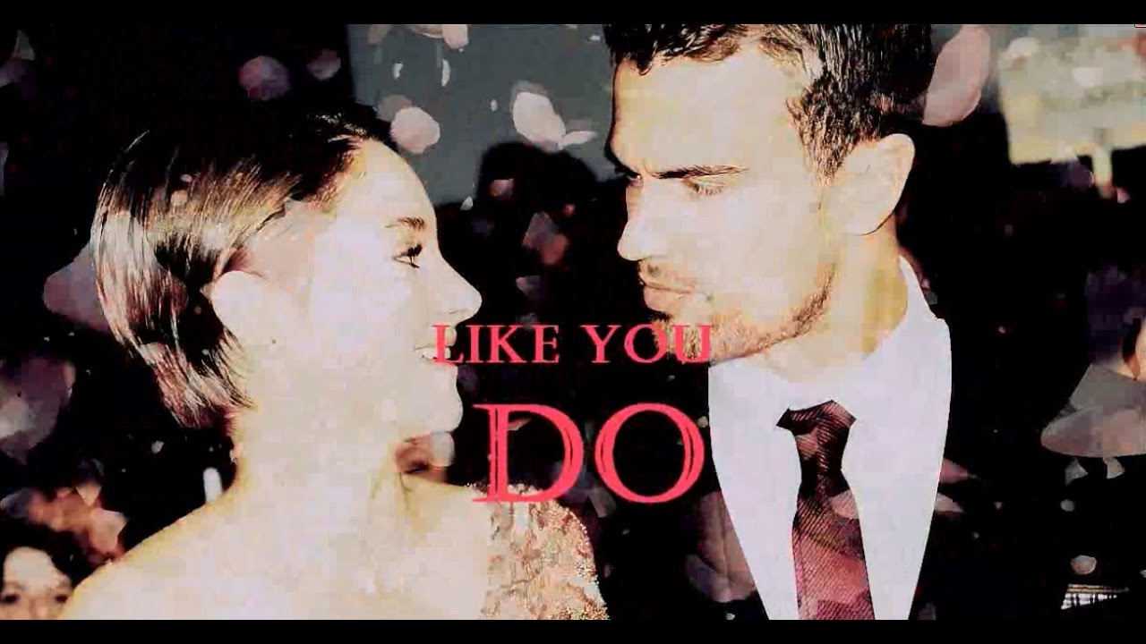 Shailene Woodleyand Theo James (Sheo) II Love me like you do [2013-2015]