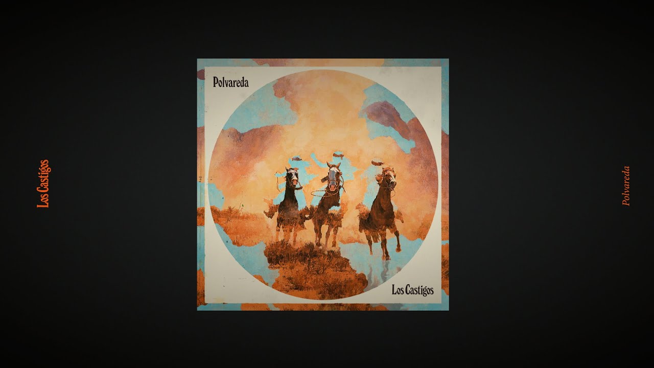 Los Castigos - Polvareda (Álbum Completo, 2020)