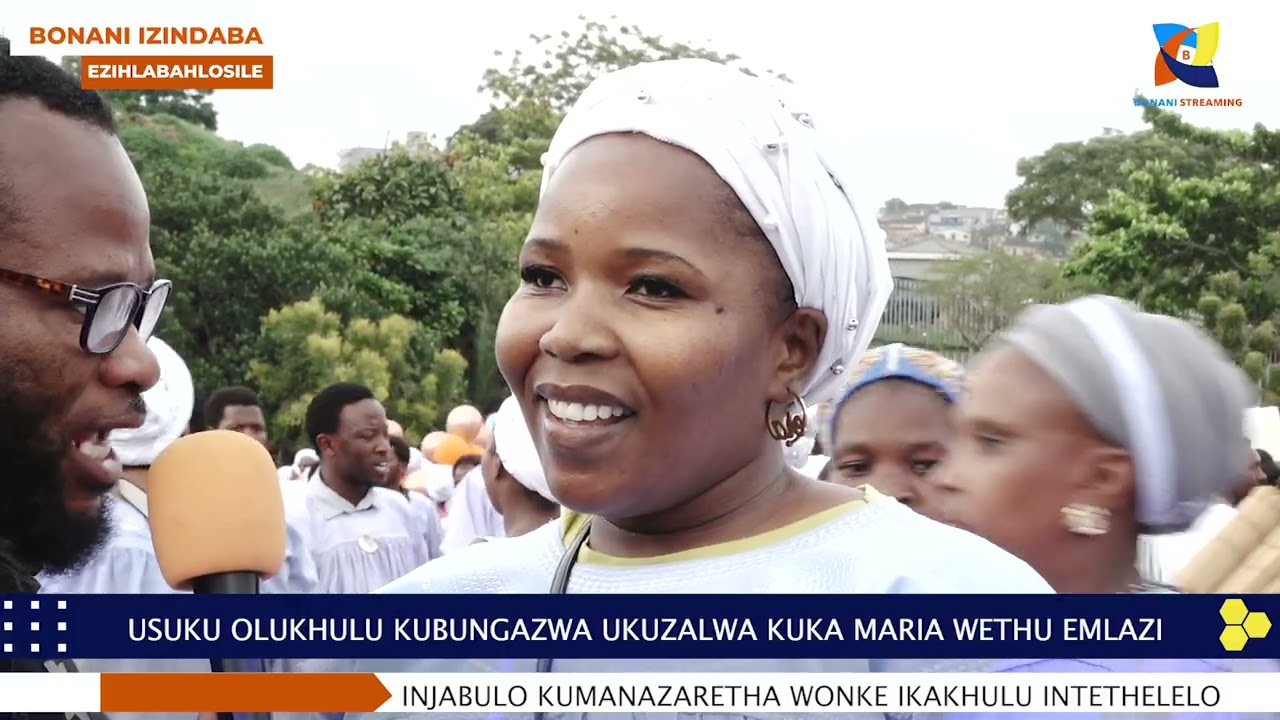 AMAKHOSAZANE ENTETHELELO EMCIMBINI OMKHULU WOSUKU LOKUZALWA KUKA MARIA WETHU