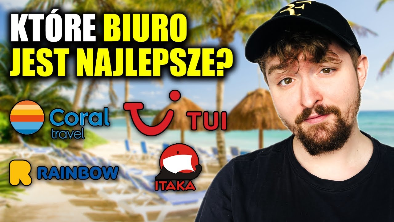 WIELKI TEST BIUR PODR&Oacute;ŻY - TUI vs ITAKA vs RAINBOW vs CORAL TRAVEL
