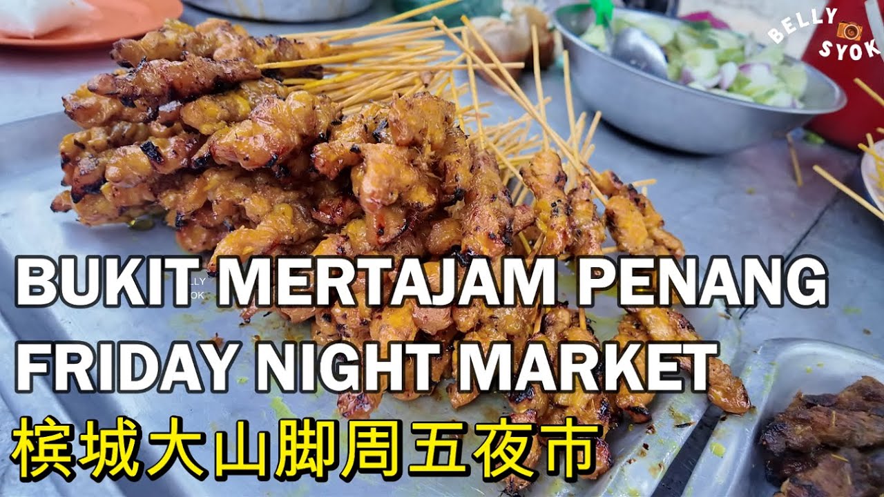 Bukit Mertajam, Penang Friday Night Market 滨城大山脚周五夜市 | 马来西亚美食 | Malaysia Street Food