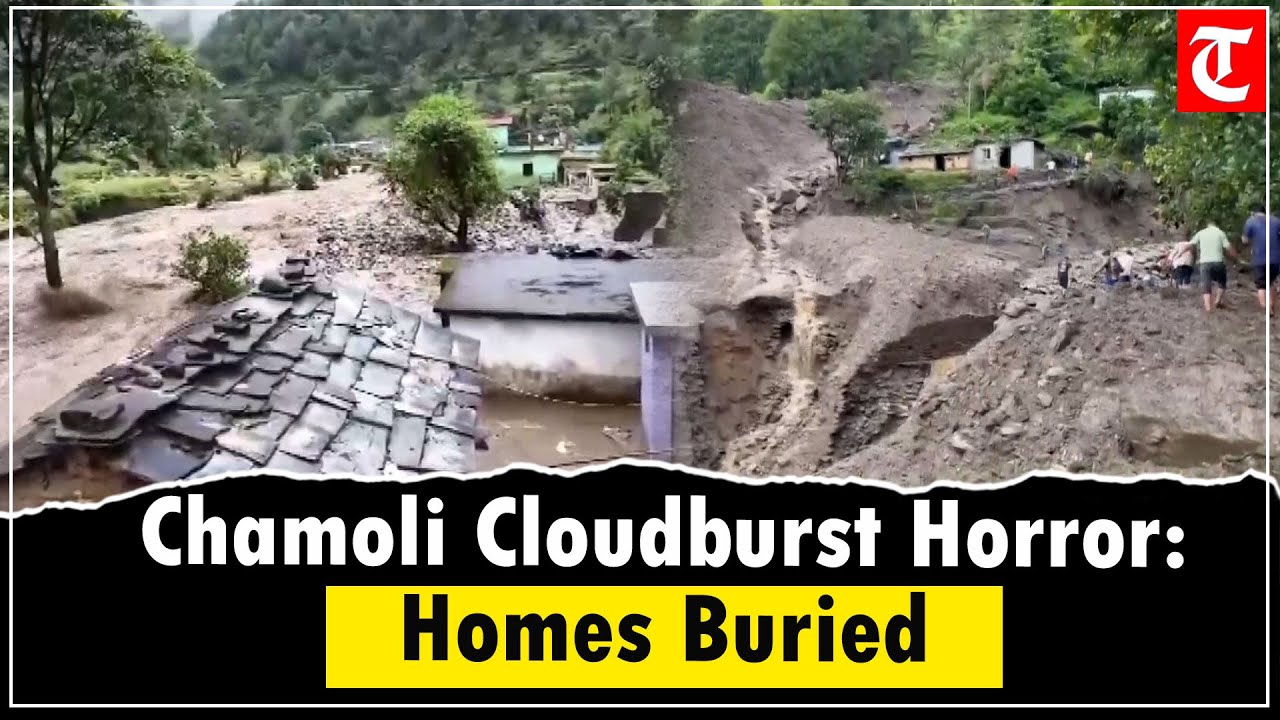 Chamoli Cloudburst: Six Houses Buried in Debris | Nandnagar Tragedy Visuals