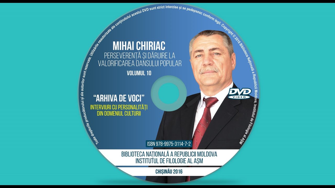 ARHIVA DE VOCI: Volumul 10. Mihai Chiriac –perseverență și dăruire la valorificarea dansului popular