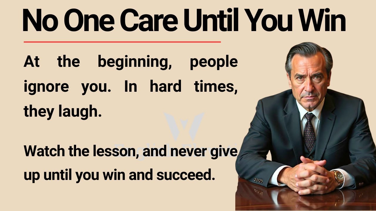 No One Cares Until You Win🔥|| Improve Your English Fluency || Graded Reader ✅